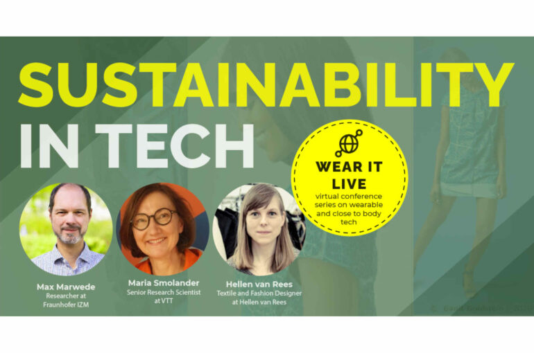 Wear It Live – Sustainability in Tech – The Future of Fashion, Textiles, and Electronics with Wearable Tech